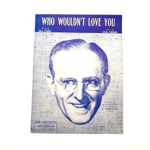 Who Wouldn't Love You 1942 Vintage Sheet Music Piano Carl Fischer Bill Carey